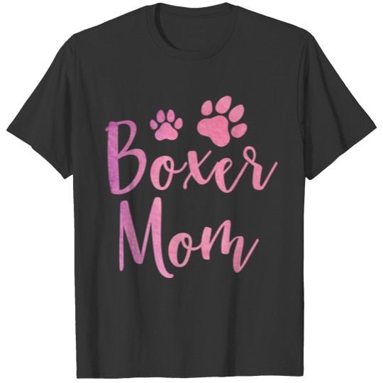 Boxer Mom Cute Boxer Lover Dog Owner T Shirts