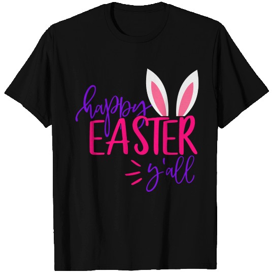 Happy Easter Y all T Shirts