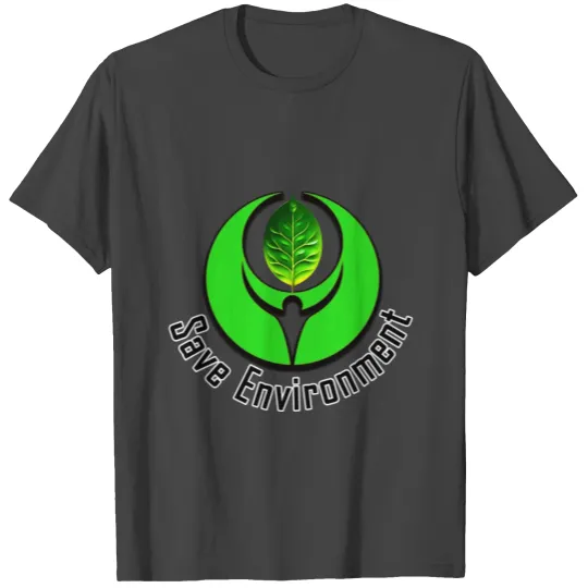 "Save Environment" design T Shirts