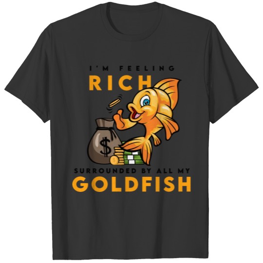 Rich Gold fish T Shirts