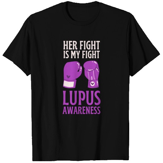 Her Fight Is My Fight Sle Lupus Awareness Support T Shirts