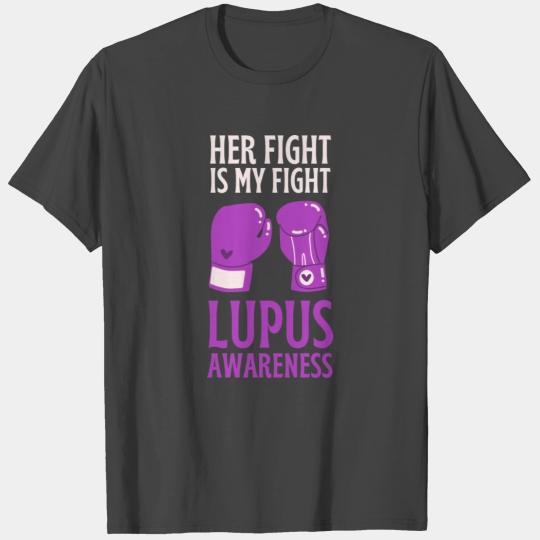 Her Fight Is My Fight Sle Lupus Awareness Support T Shirts