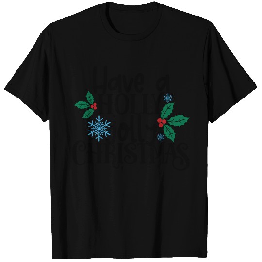 Holly Jolly Christmas T Shirts