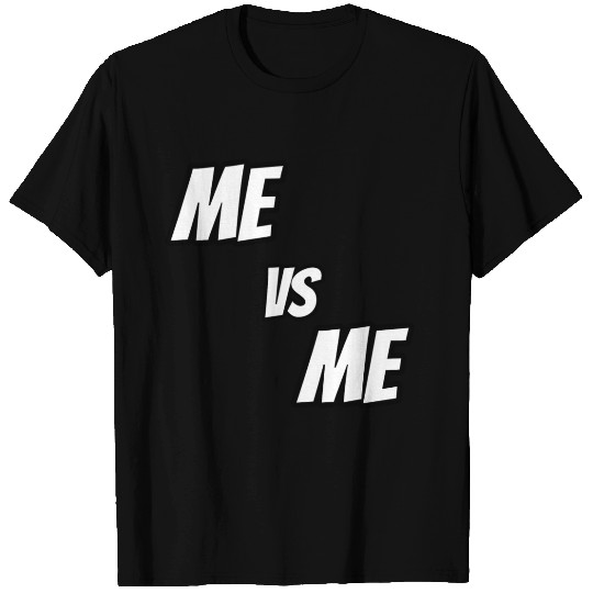 Me vs Me (white) T Shirts