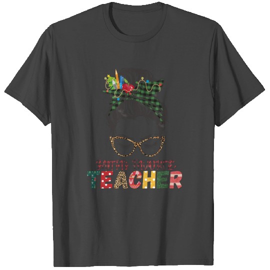 Santa s Favorite Teacher Messy Bun Buffalo Plaid T Shirts