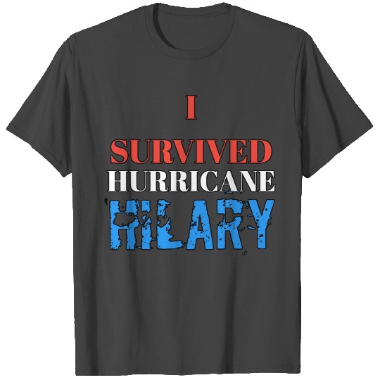 I survived HURRICANE HILARY T Shirts