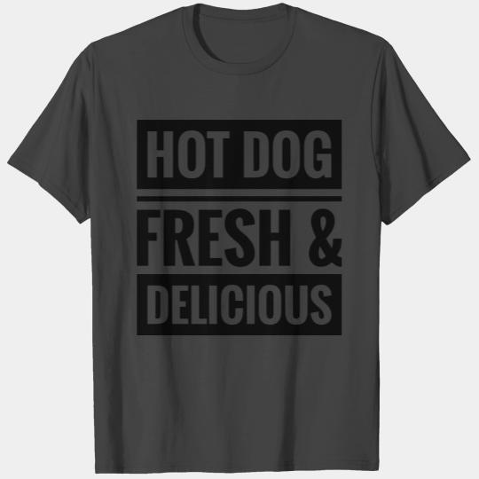 hot dog fresh delicious T Shirts