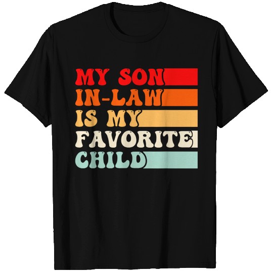 My Son In Law Is My Favorite Child Vintage T Shirts