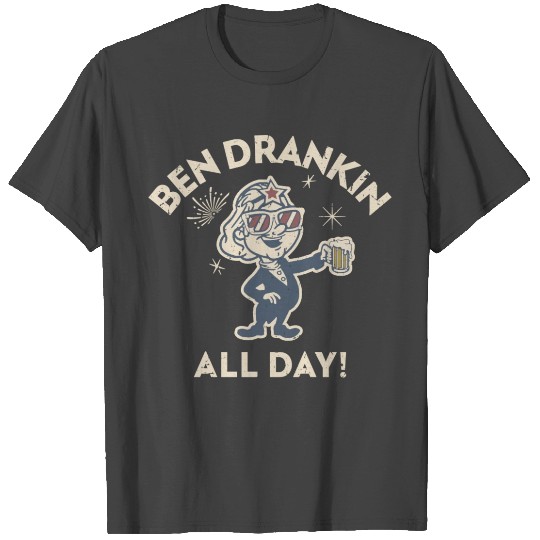 Ben Drankin All Day T Shirts