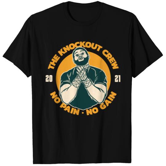 The Knockout Crew No Pain No Gain T Shirts