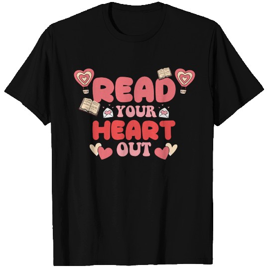Read Your Heart Out Librarian Book Lover T Shirts