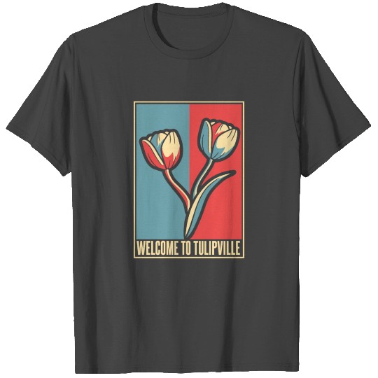 Tulip Gardening Tulips T Shirts