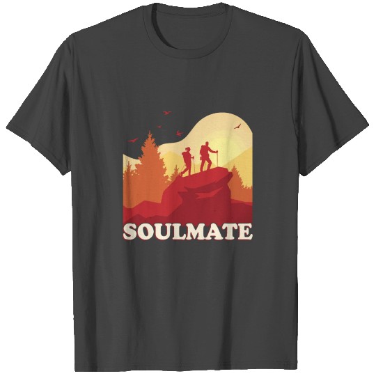 Soulmate Couple Hiking Buddie Traveling Friend T Shirts