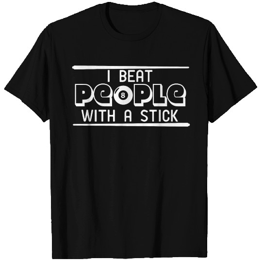 Pool People Competitive Stick Table Rack Billiards T Shirts