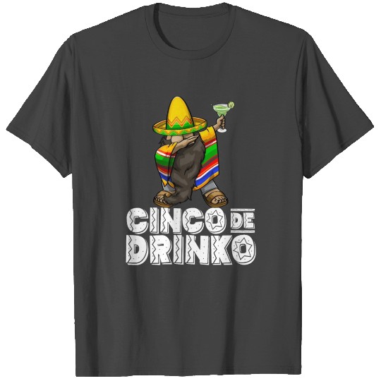 Cinco De Drinko T Shirts