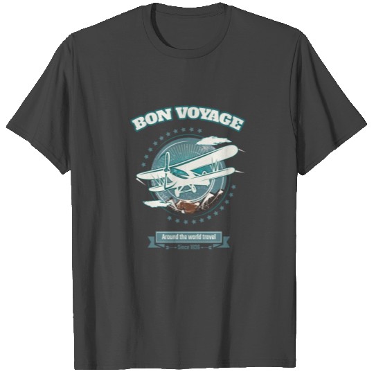 Bon Voyage - Around the world travel T Shirts