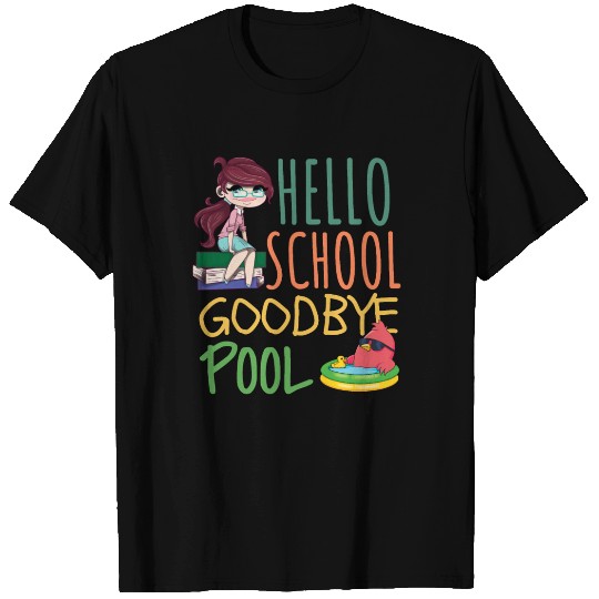 Hello School Goodbye Pool Party, Back To School T Shirts