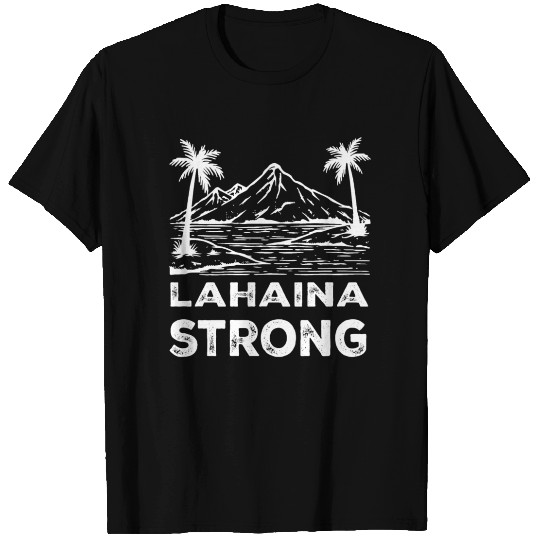 lahaina strong T Shirts