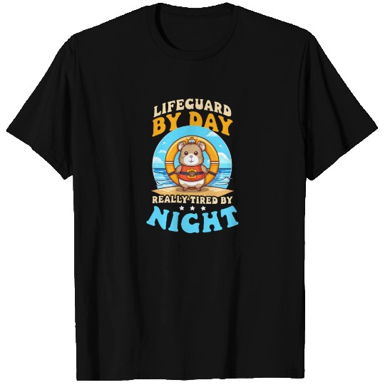 Lifeguard Lifeguard By Day Tired By Night T Shirts