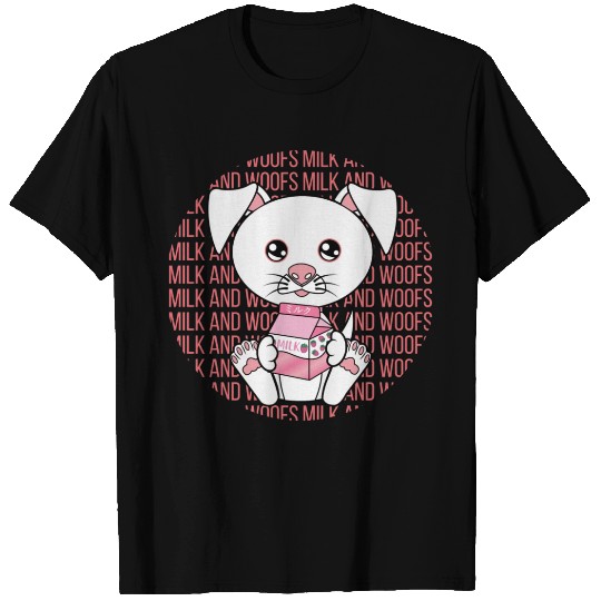 All I Need Is Strawberry Milk And Woofs T Shirts