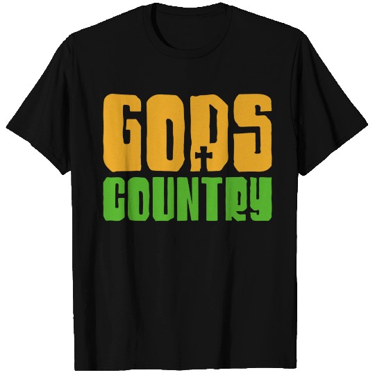 Gods Country T Shirts