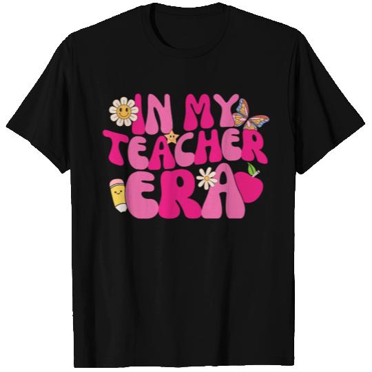 in my teacher Era T Shirts