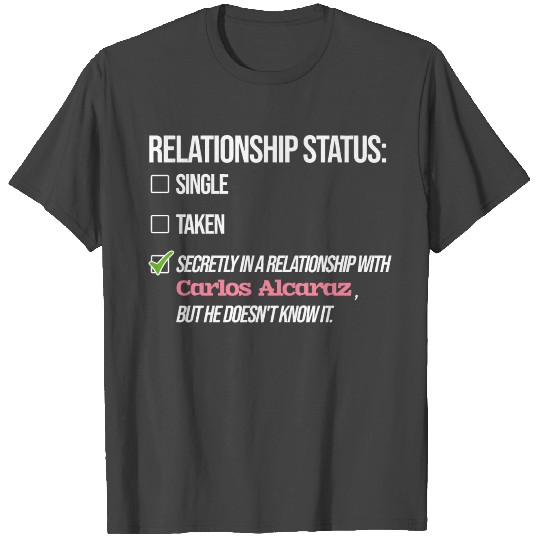 Relationship with Carlos Alcaraz T Shirts