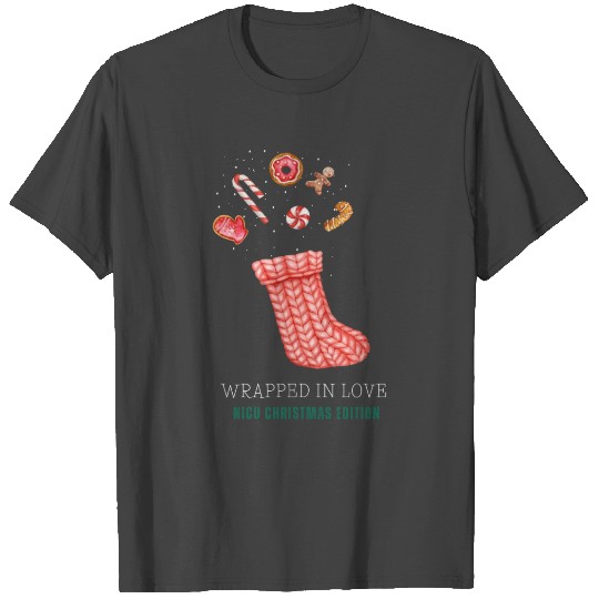NICU Christmas design | Wrapped in Love T Shirts