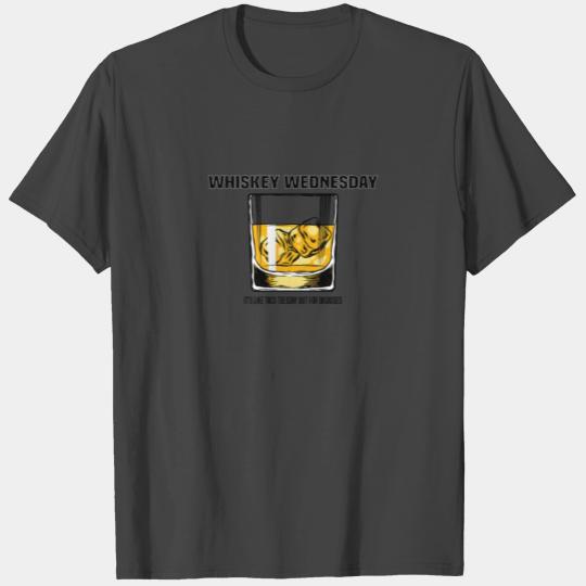 Whiskey Wednesday: Your Midweek Indulgence T Shirts