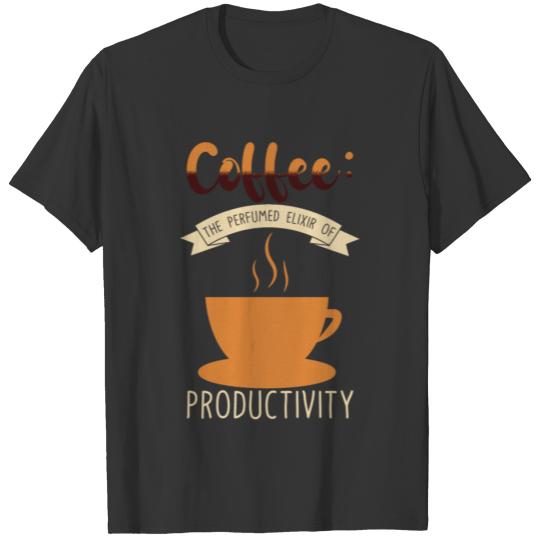 Coffee Aroma Caffeine Mornings Coffee Start T Shirts