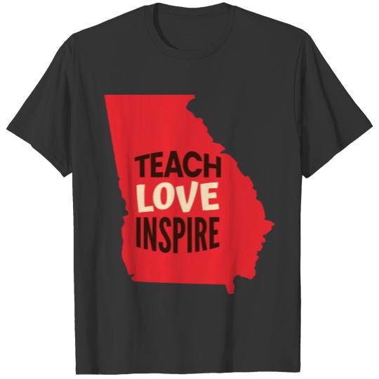 Georgia Teacher Teach Love Inspire T Shirts