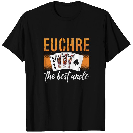 Euchre The Best Uncle Playing Cards Euchre Player T Shirts