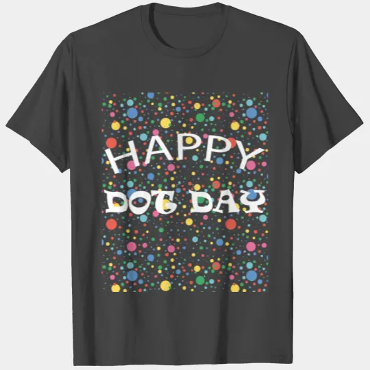 Happy International Dot Day 2023 Polka Dot T Shirts