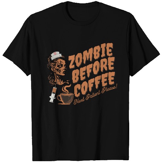 Zombie nurse when not caffeinated: Graveyard shift T Shirts