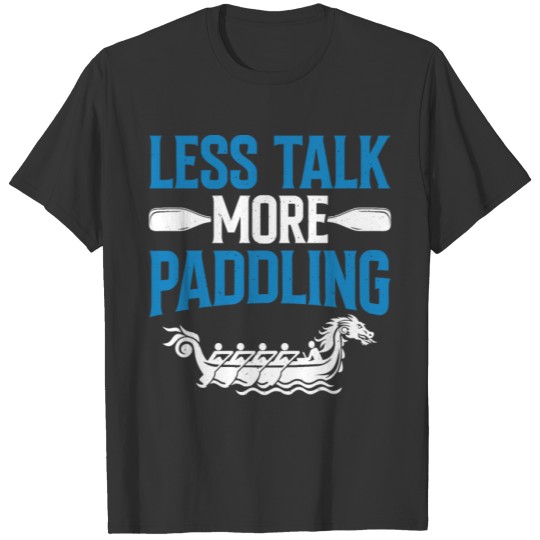 Funny Dragon Boat Racing Paddle T Shirts