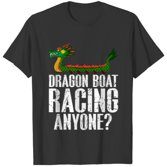 Funny Dragon Boat Racing Anyone Paddle T Shirts