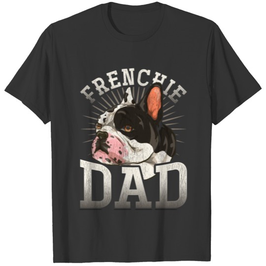 Dog Frenchie dad gift French Bulldog T Shirts