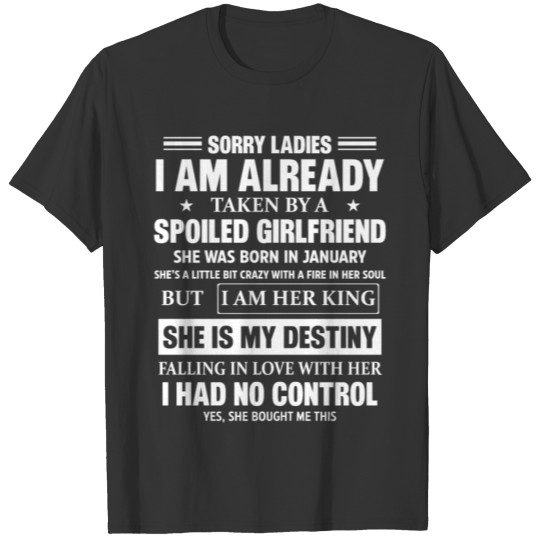 Spoiled Girlfriend She Was Born In January T Shirts