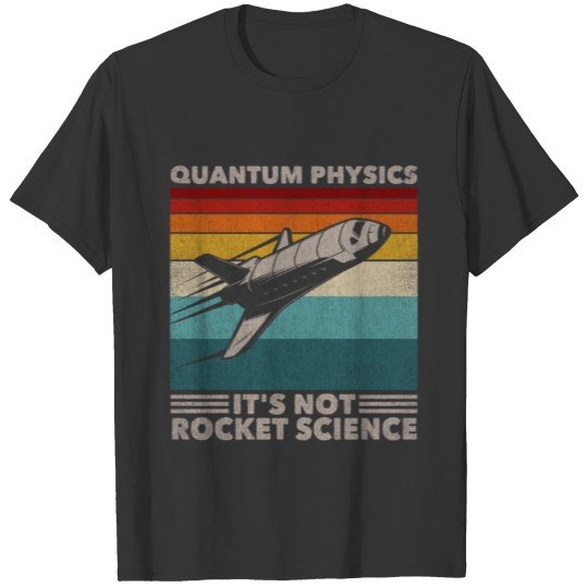 Funny Retro 80´s Rocket Science Quantum Physics T Shirts