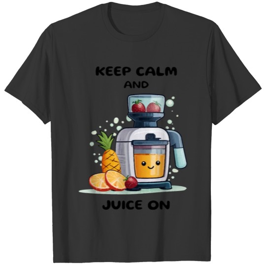 Fruit Juicer Keep Calm T Shirts
