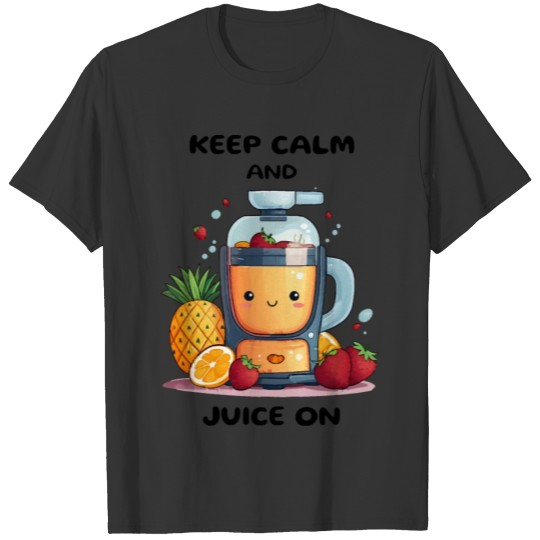 Fruit Juicer Keep Calm T Shirts
