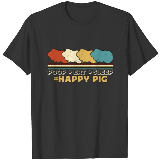 Guinea Pig Eat Poop Sleep Happy Pig Retro Cavy Pet T Shirts