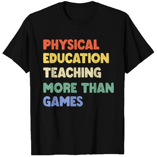 Physical Education Phys Edu Teacher Pe T Shirts