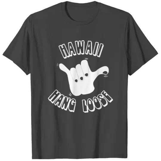 Retro Hawaii Hang Loose T Shirts