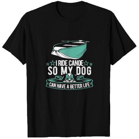 Canoe Canoeing Canoeist Dog T Shirts