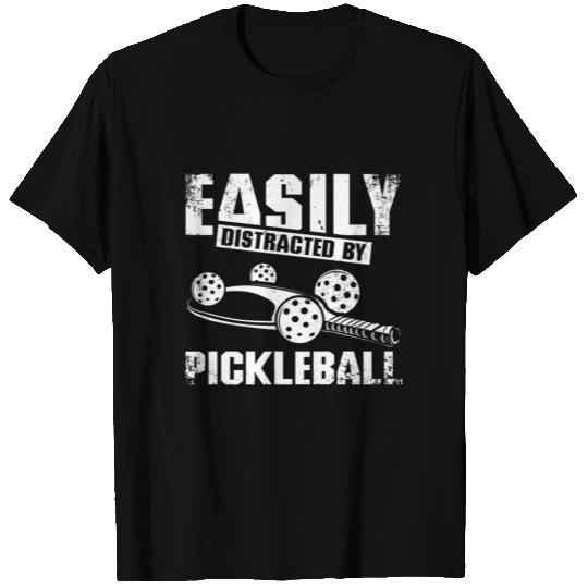 Easily distracted by Pickleball T Shirts