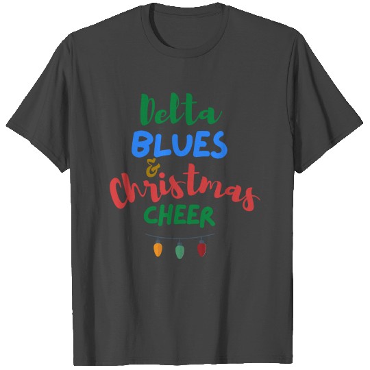 Delta Blues & Christmas Cheer T Shirts