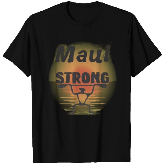 Maui Strong T Shirts