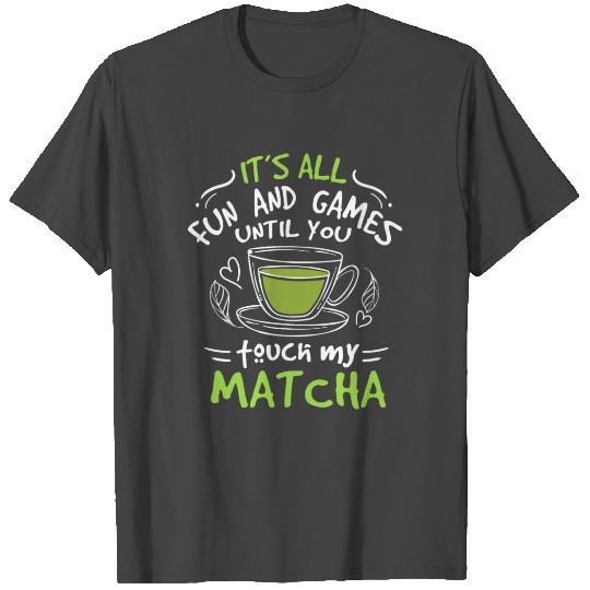 Green Tea Lover Japanese Matcha Latte Drink Matcha T Shirts