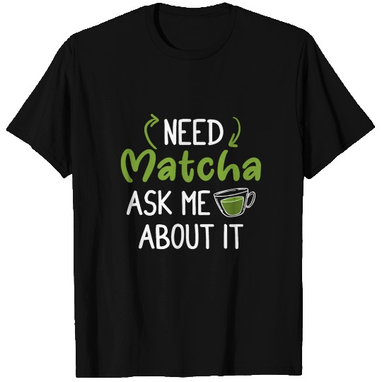 Green Tea Lover Japanese Matcha Latte Drink Matcha T Shirts